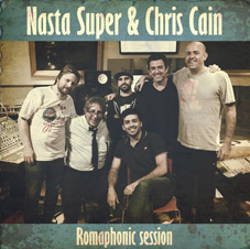 Nasta Super & Chris Cain - Romaphonic Session